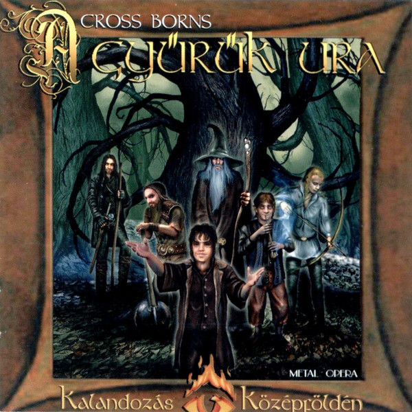 Cross Borns - Kalandozás Középföldén (2001).jpg