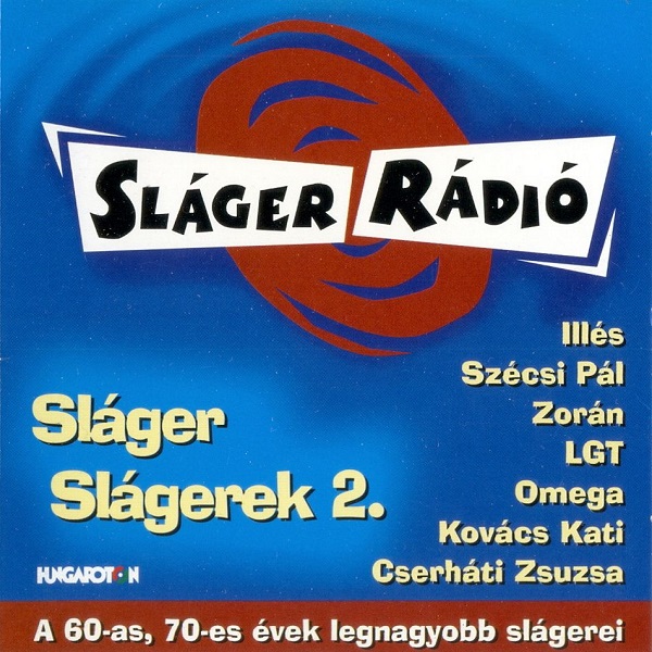 Various - Sláger Rádió - Sláger Slágerek 2 (1999).jpg