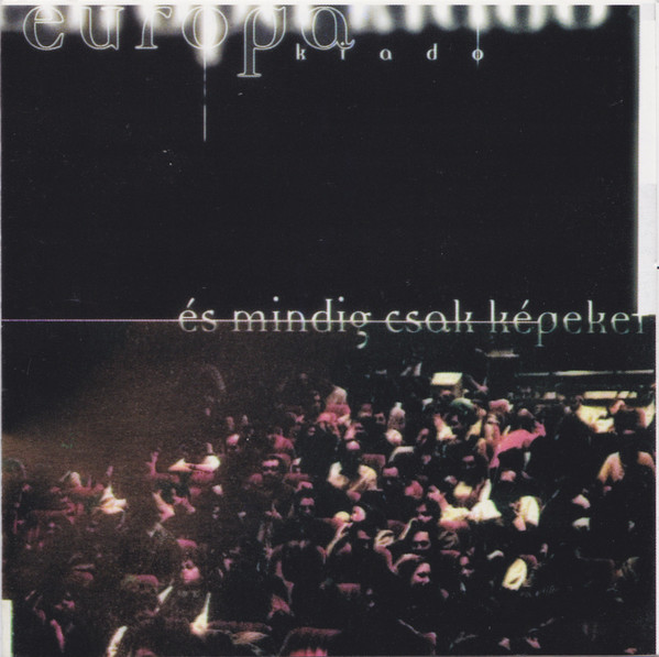 Európa Kiadó - És mindig csak képeket (1994).jpg