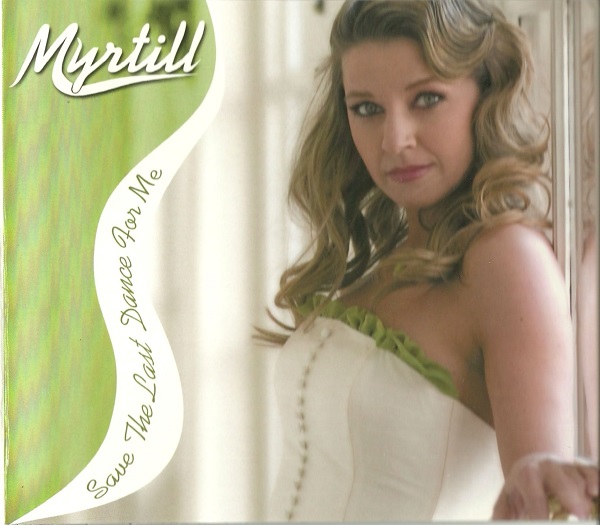 Myrtill - Save the Last Dance for Me (2008).jpg