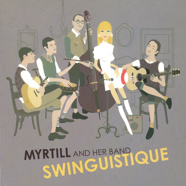 Myrtill and her band - Swinguistique (2012).jpg