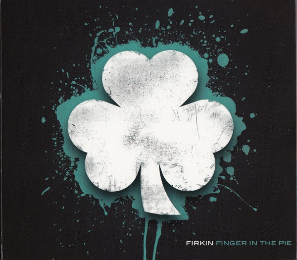 Firkin - Finger In The Pie (2014).jpg