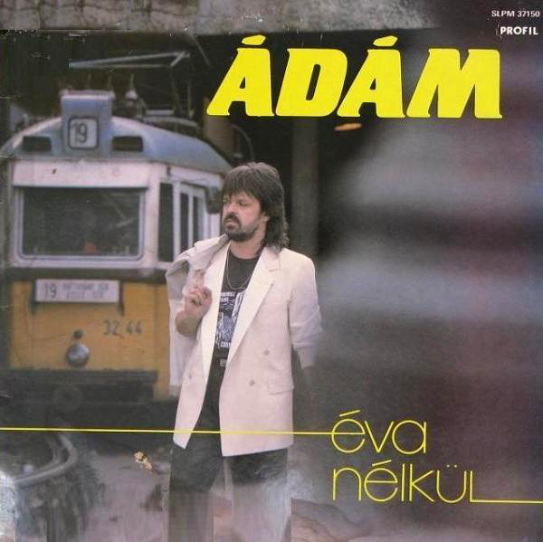 Vegvari Adam - Eva Nelkul (1988).jpg