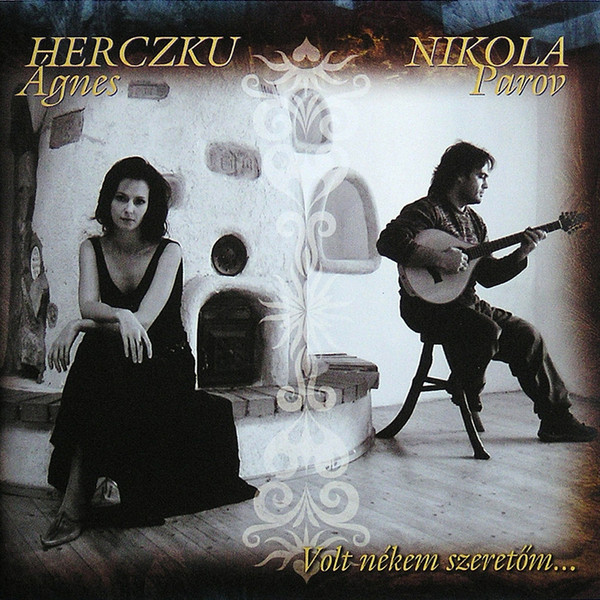 Herczku Ágnes & Nikola Parov - Volt nékem szeretőm... (2000).jpg