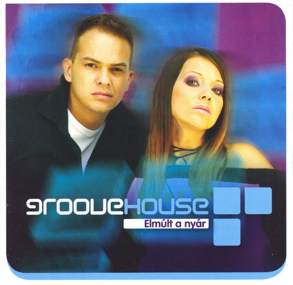 Groovehouse - Elmúlt A Nyár (2003).jpg