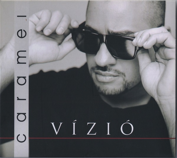 Caramel - Vízió (2011).jpg