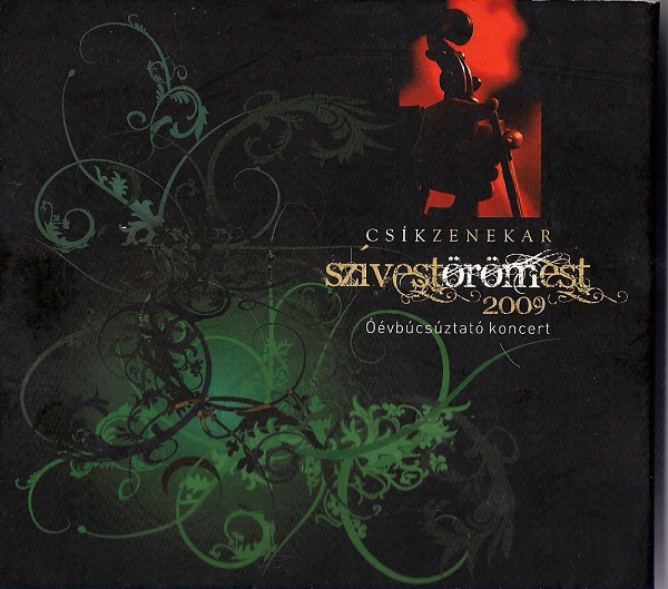 Csík Zenekar - SzívestÖRÖMest (2010).jpg
