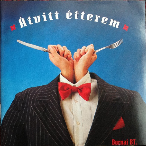 Bornai BT. - Átvitt étterem (1993).jpg