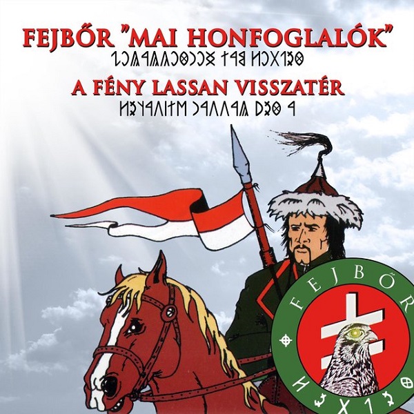Fejbőr - Mai Honfoglalók - A Fény Lassan Visszatér (2010).jpg