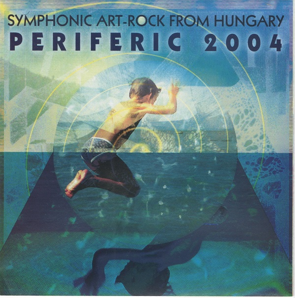 Symphonic Art-Rock from Hungary - Periferic 2004.jpg