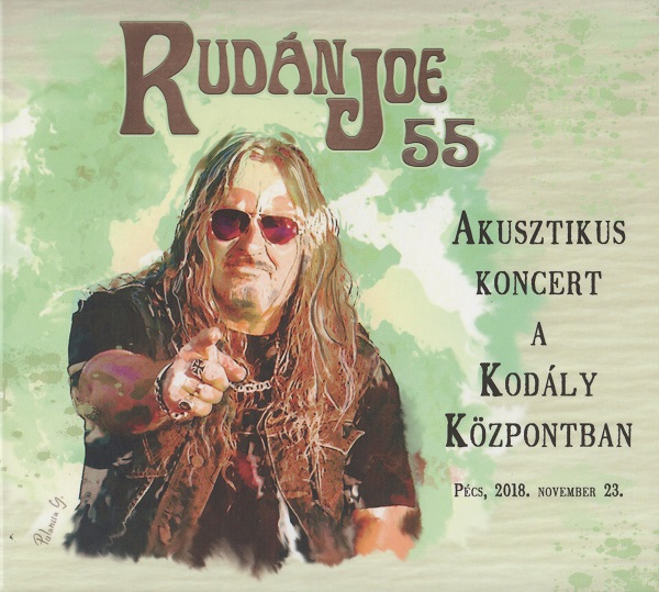 Rudán Joe - 55 (Akusztikus koncert a Kodály Központban) (2CD) (2019).jpg