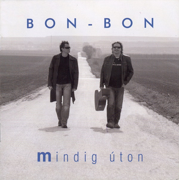 Bon-Bon - Mindig úton (2010).jpg