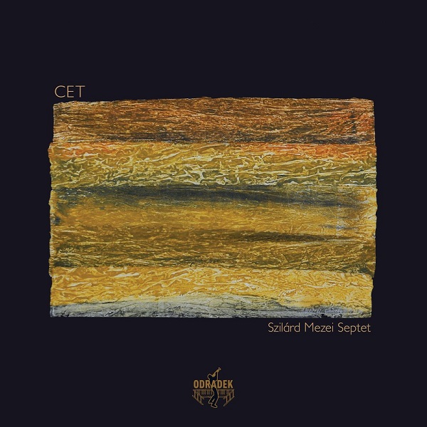 Szilárd Mezei Septet - Cet (2016).jpg