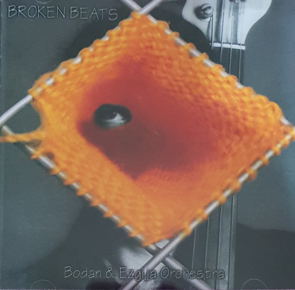 Bodan & Ezgija Orchestra - Broken Beats (1999).jpg