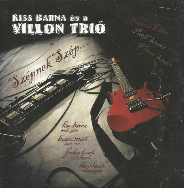Kiss Barna És A Villon Trió - Szépnek Szép... (2010).jpg