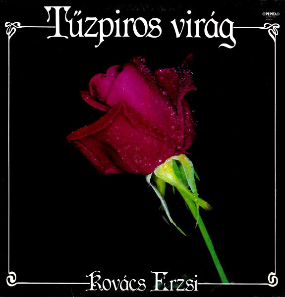 Kovács Erzsi ‎- Tűzpiros virág (1985, Compilation, Vinyl rip).jpg