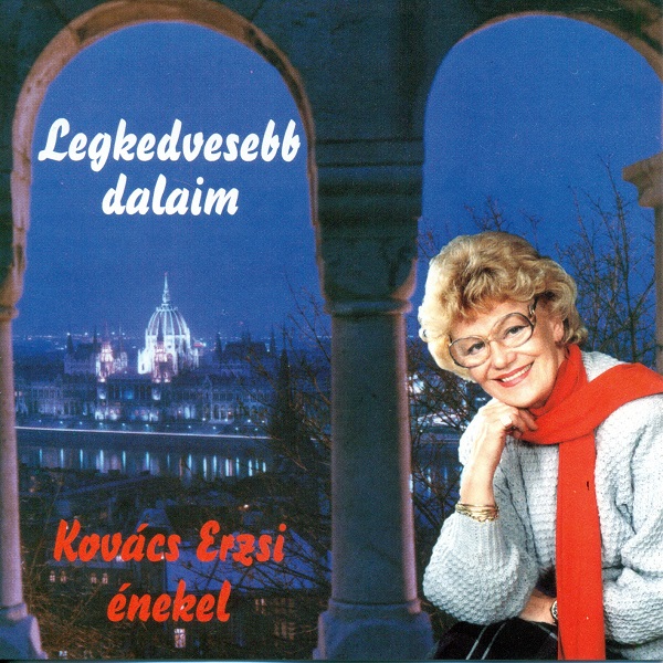 Kovács Erzsi ‎- Legkedvesebb dalaim (2013, Compilation).jpg