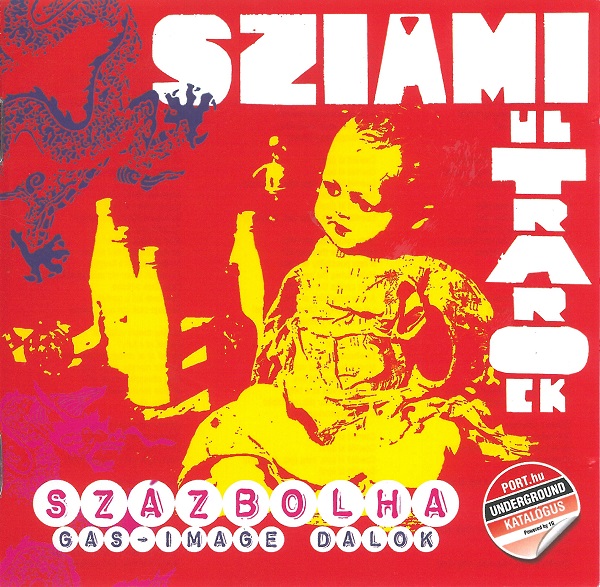 Sziámi Ultrarock - Százbolha (Gas - image dalok) (Underground katalógus) (2009).jpg
