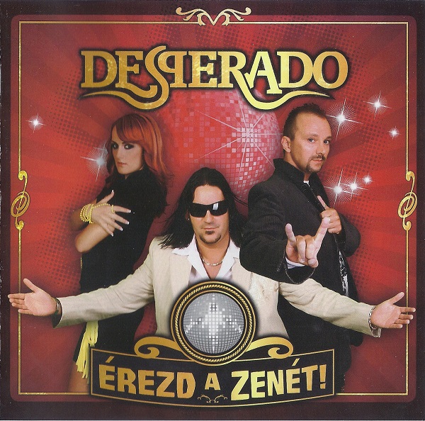 Desperado - Érezd a zenét! (2008).jpg