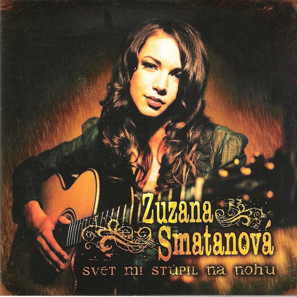 Zuzana Smatanová - Svet mi stúpil na nohu (2005).jpg