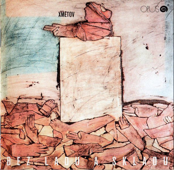 Bez ladu a skladu - Xmetov (1990, 2007).jpg