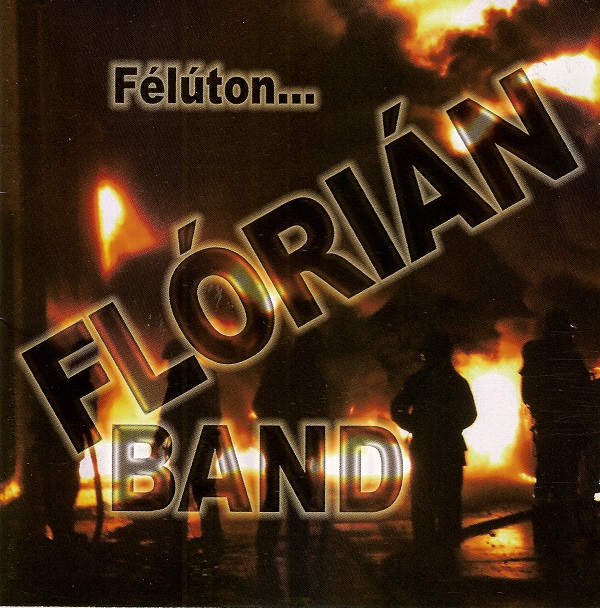Flórián Band - Félúton... (2007).jpg