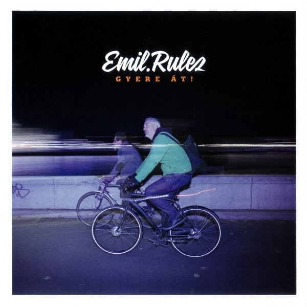 Emil.RuleZ - Gyere át! (2012).jpg